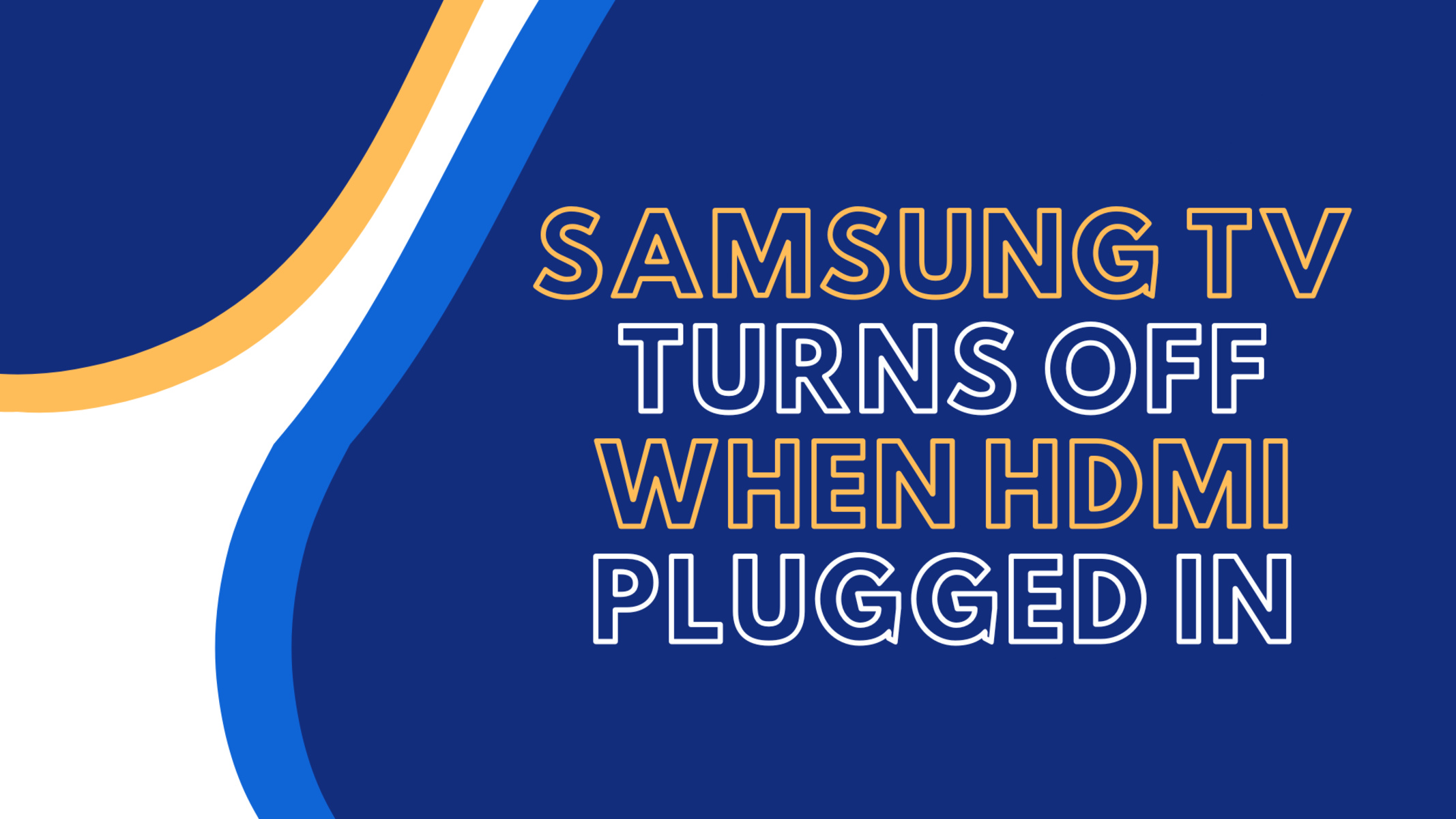 samsung-tv-turns-off-when-hdmi-plugged-in