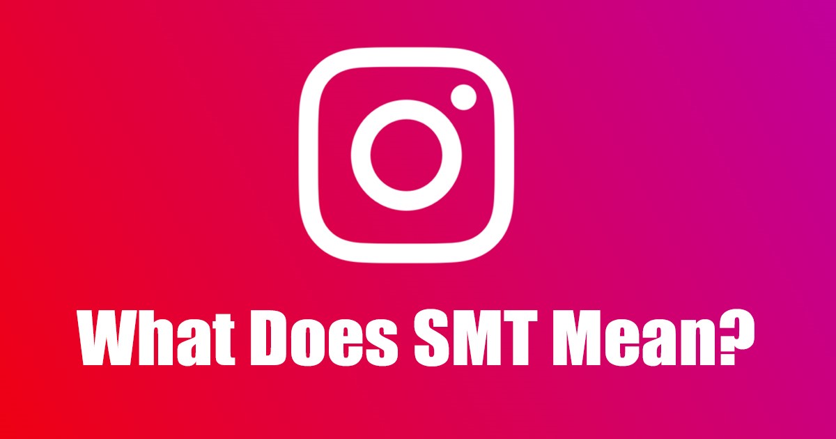 what-does-smt-mean-on-instagram