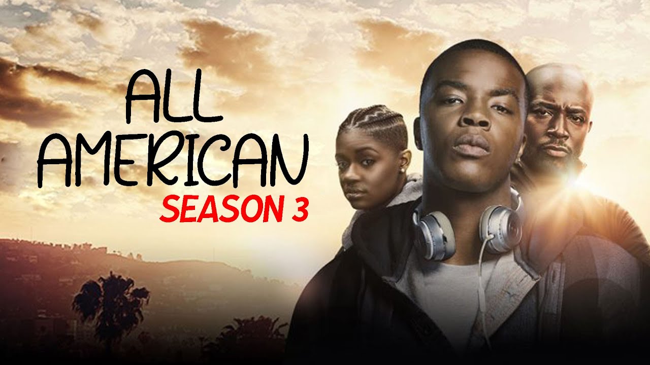 When Is All American Season 3 Coming On Netflix