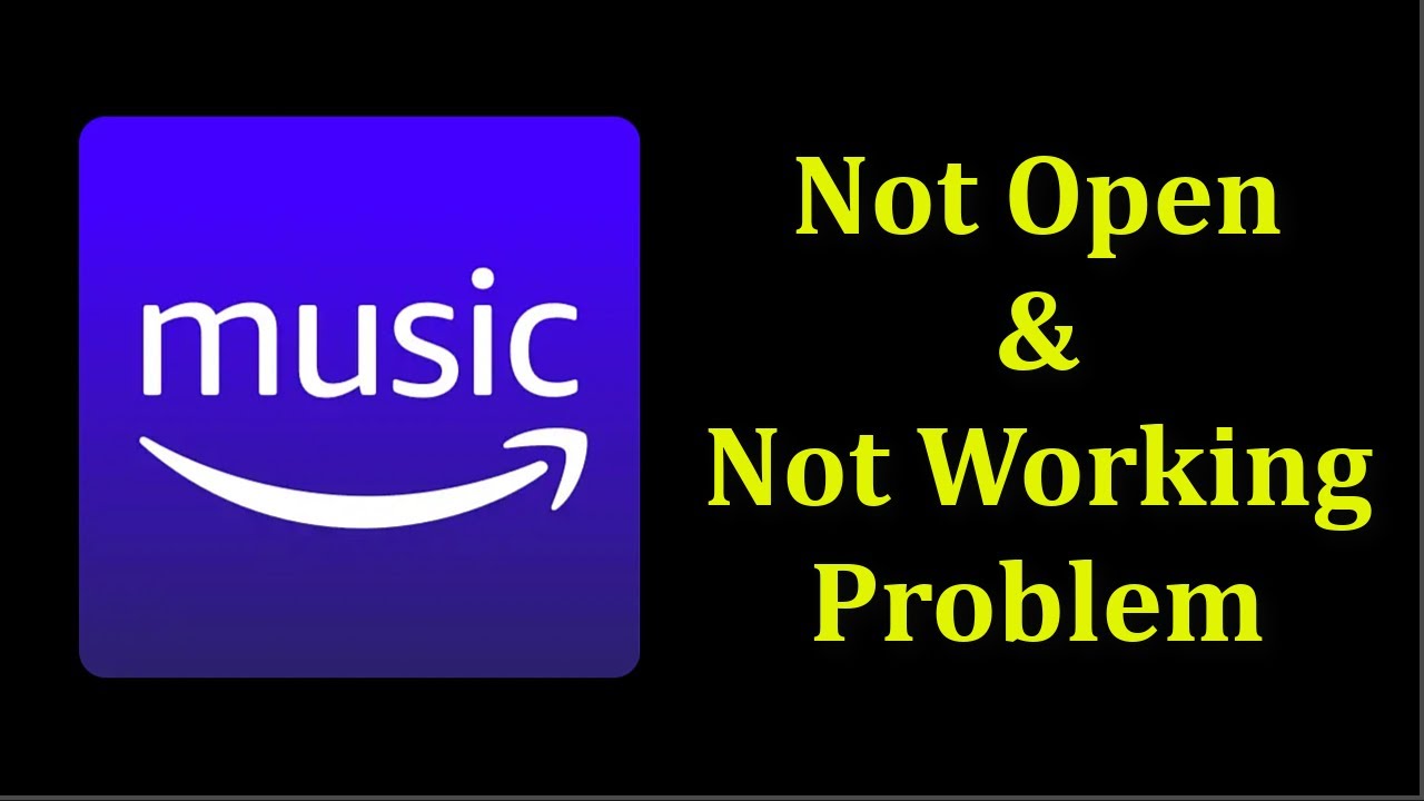 why-amazon-music-is-not-working