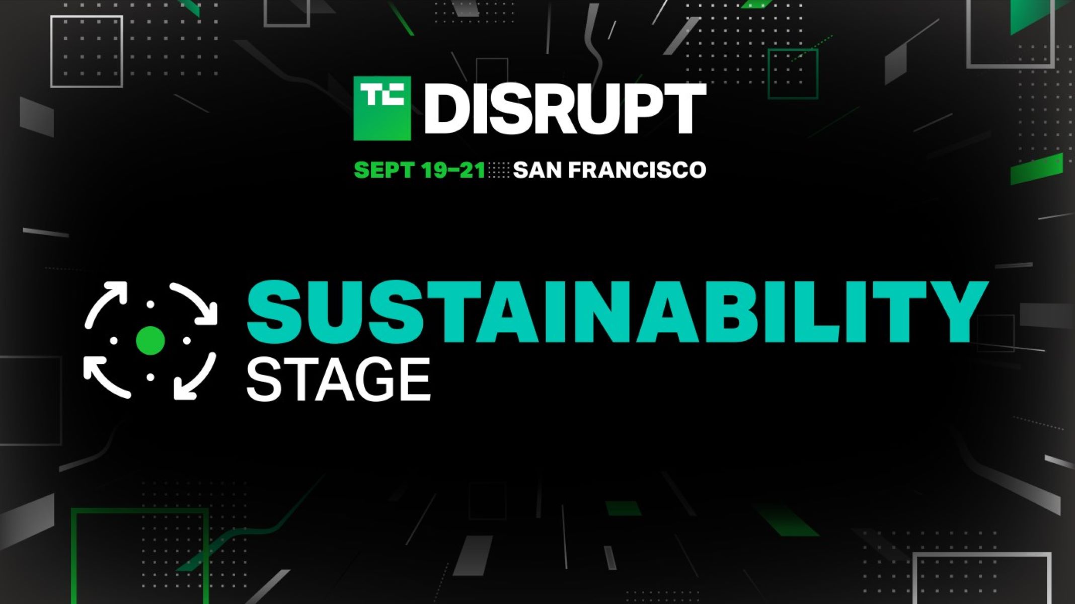 Discover The Exciting Agenda Of The Sustainability Stage At TechCrunch Disrupt 2023