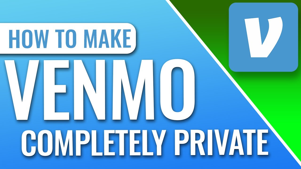 How Do You Make Venmo Private