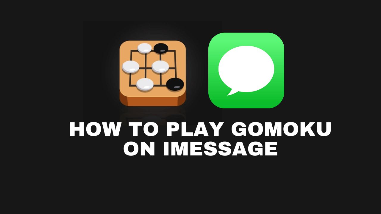 how-do-you-play-gomoku-on-imessage