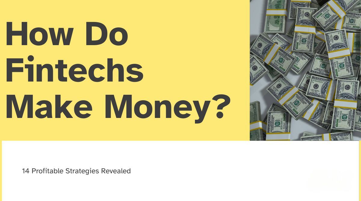How Does Fintech Make Money
