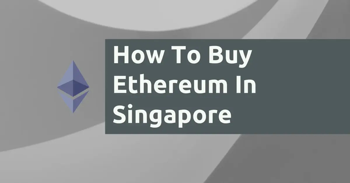 How To Buy Ethereum In Singapore