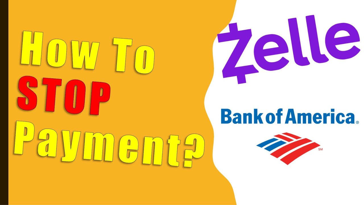How To Cancel A Zelle Payment Bank Of America