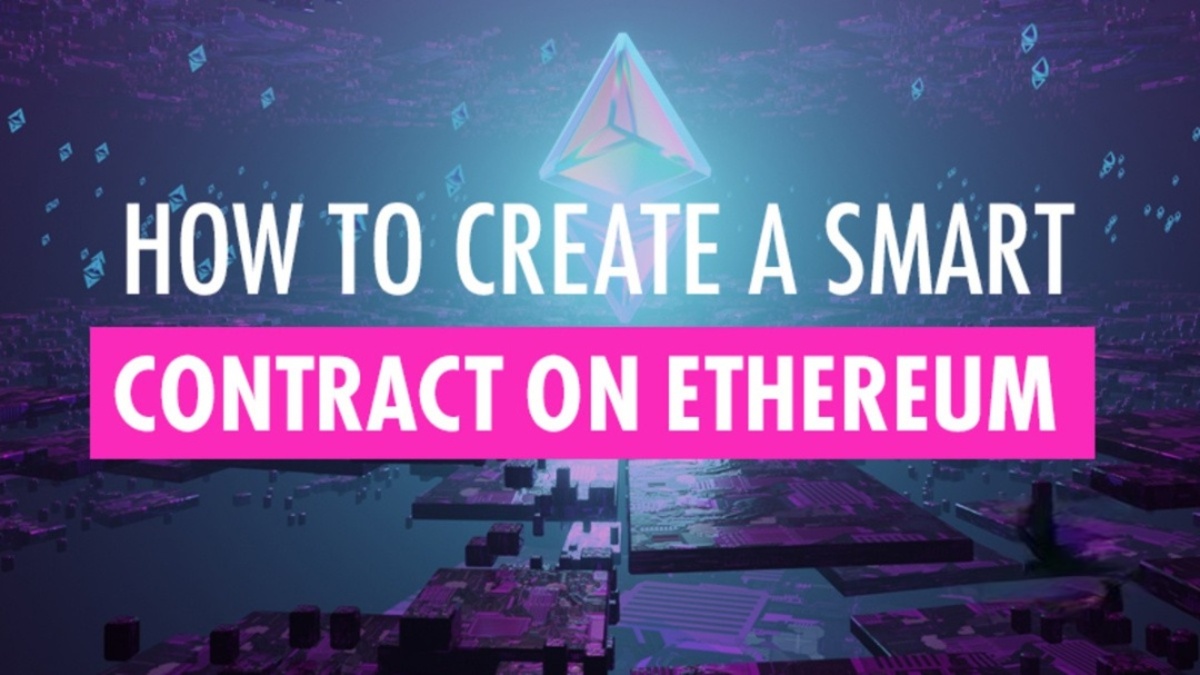 How To Create A Smart Contract In Ethereum