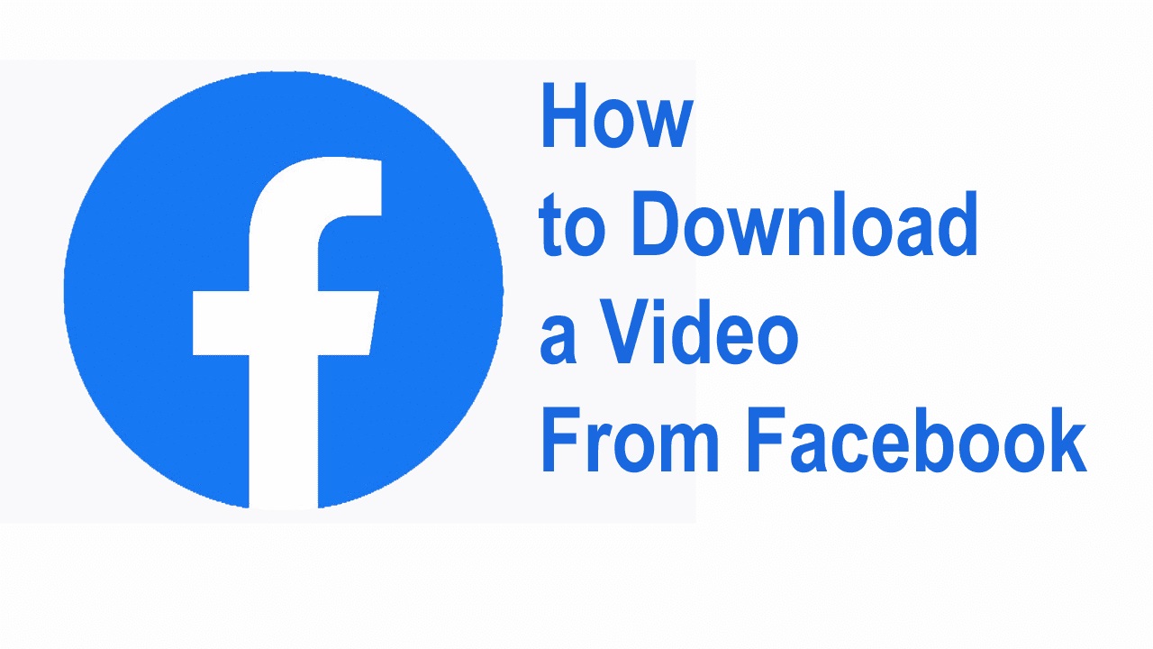 How To Download A Facebook Video To My Computer