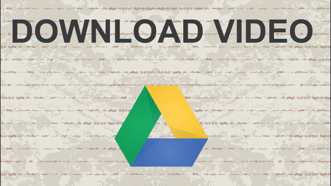 How To Download A Video On Google Drive
