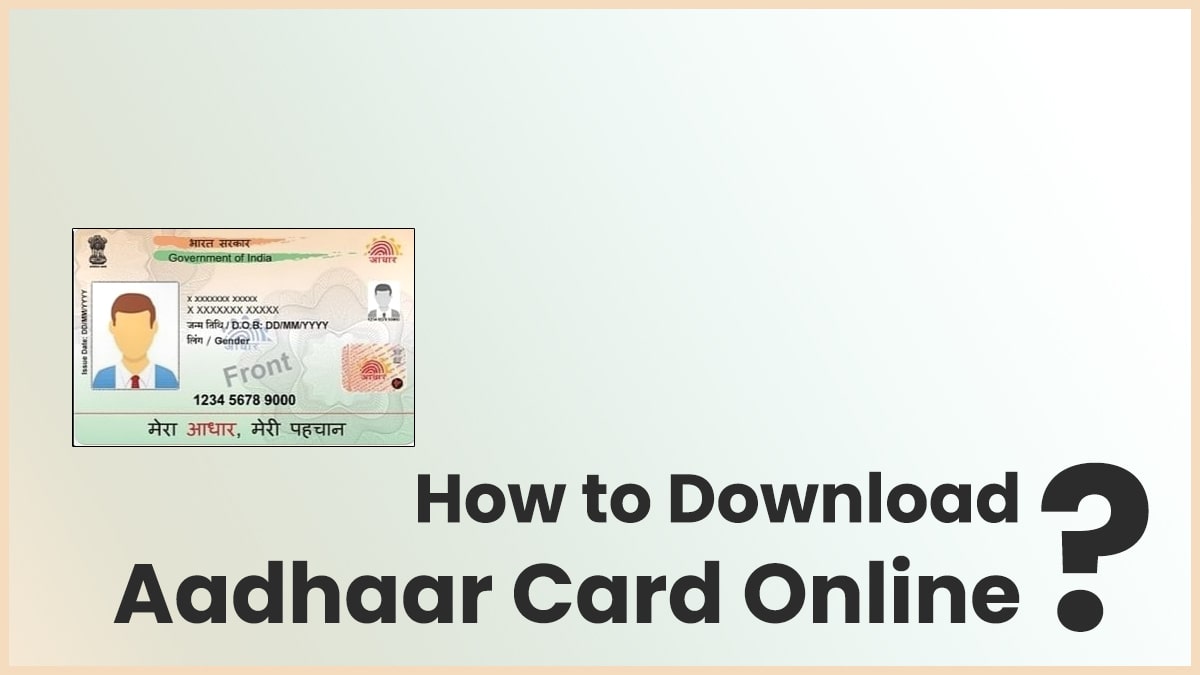 How To Download Aadhar Card Online