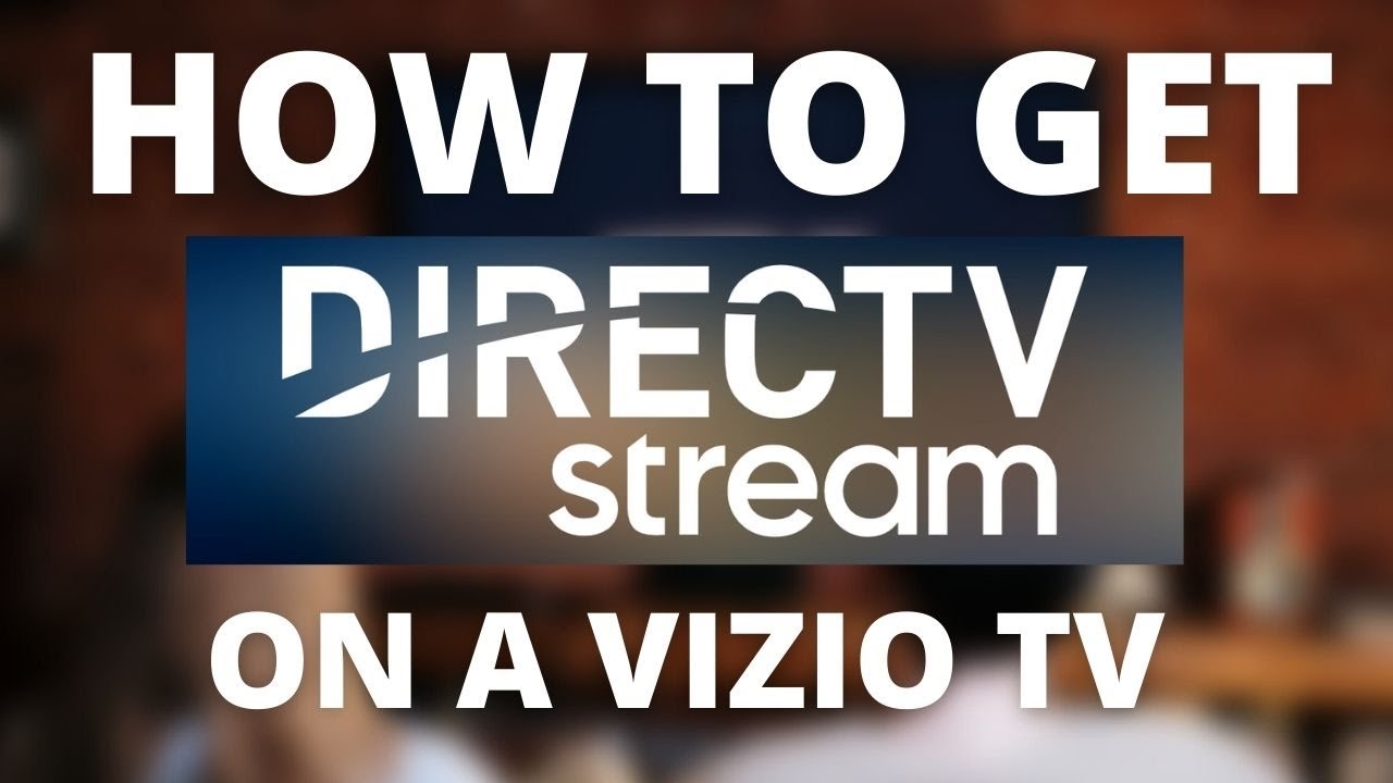 How To Download DIRECTV App On Vizio TV