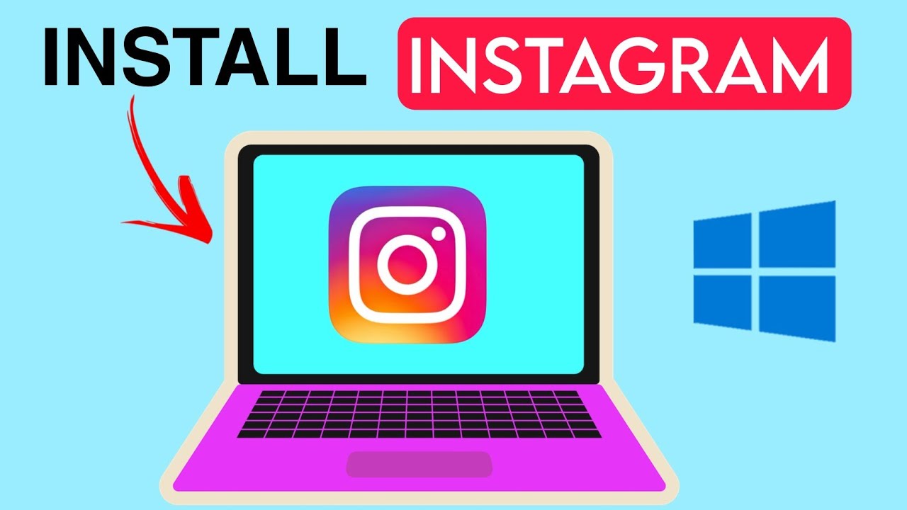 How To Download Instagram On A Laptop
