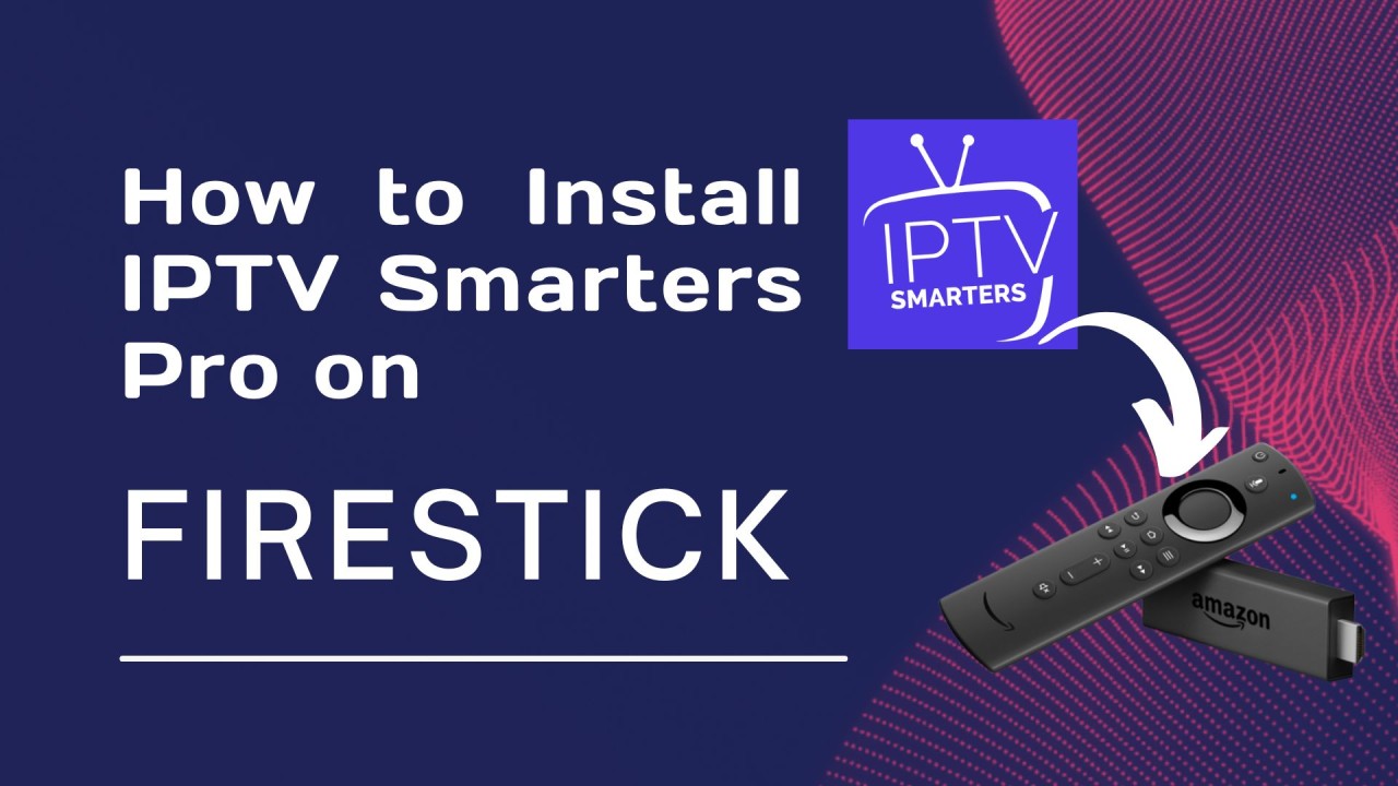 How To Download IPTV Smarter On Firestick