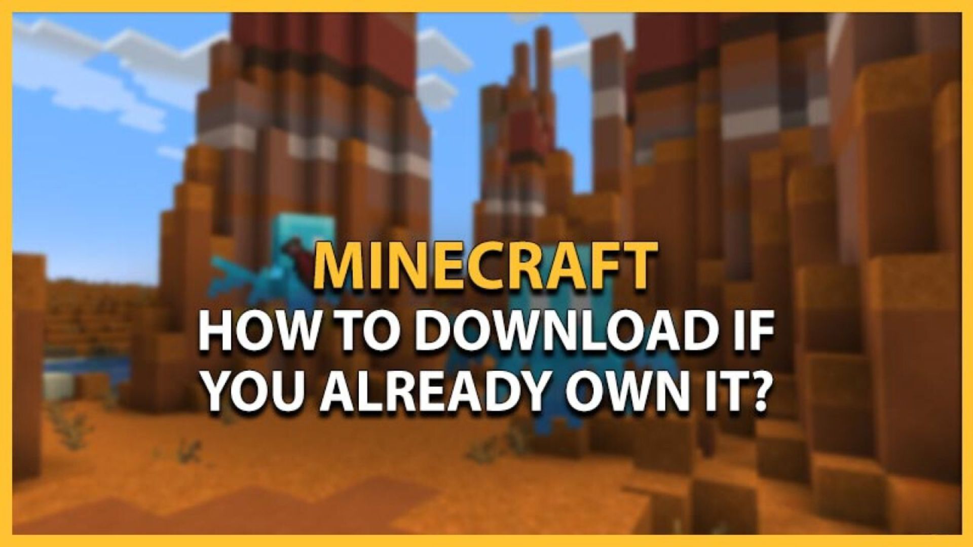 How To Download Minecraft If You Already Own It