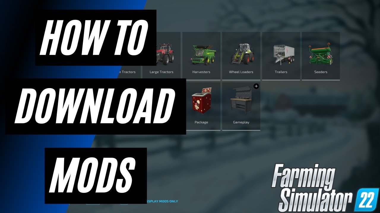 How To Download Mods For FS22