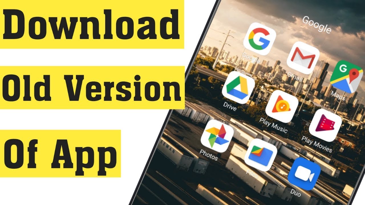 How To Download Older Version Of Apps