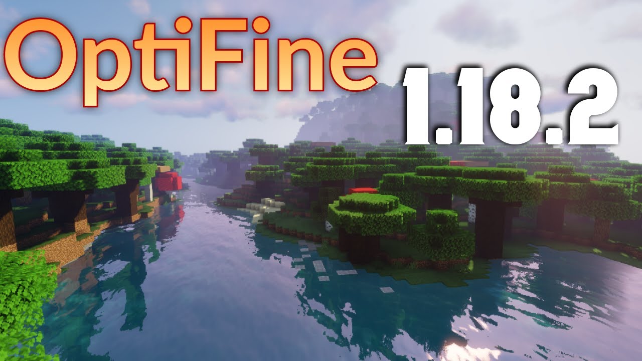 How To Download Optifine 1.18.2