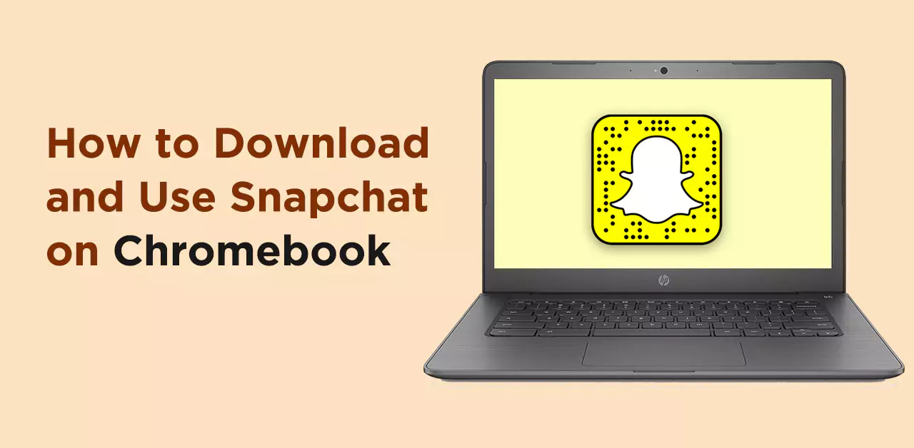 How To Download Snapchat On A Chromebook