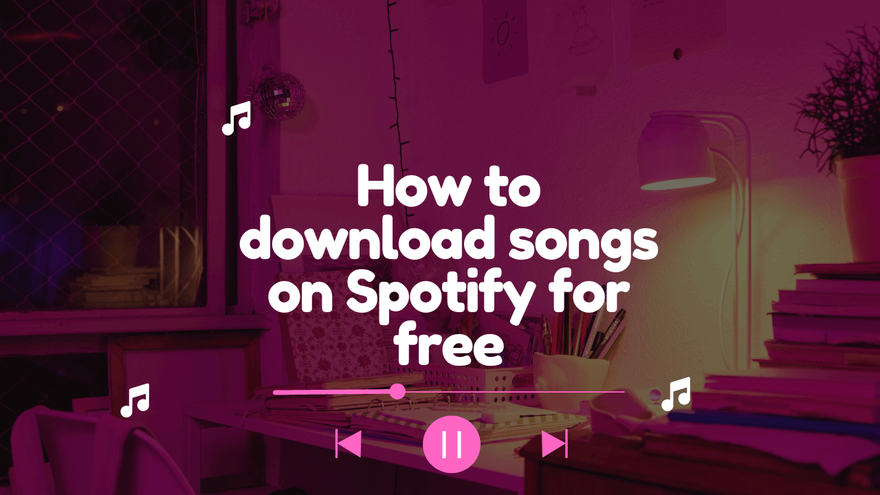 How To Download Songs From Spotify For Free
