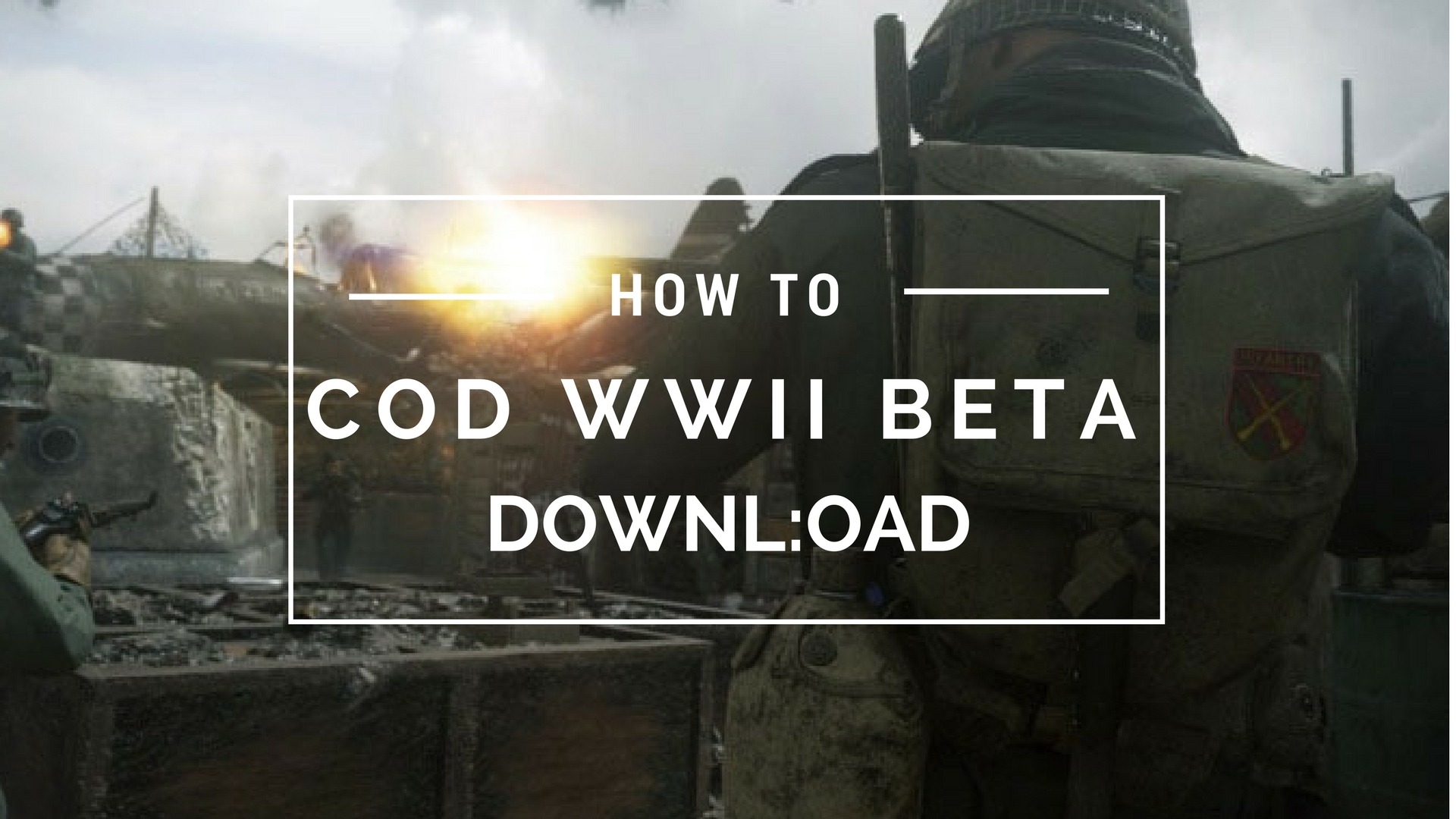 How To Download WW2 Beta