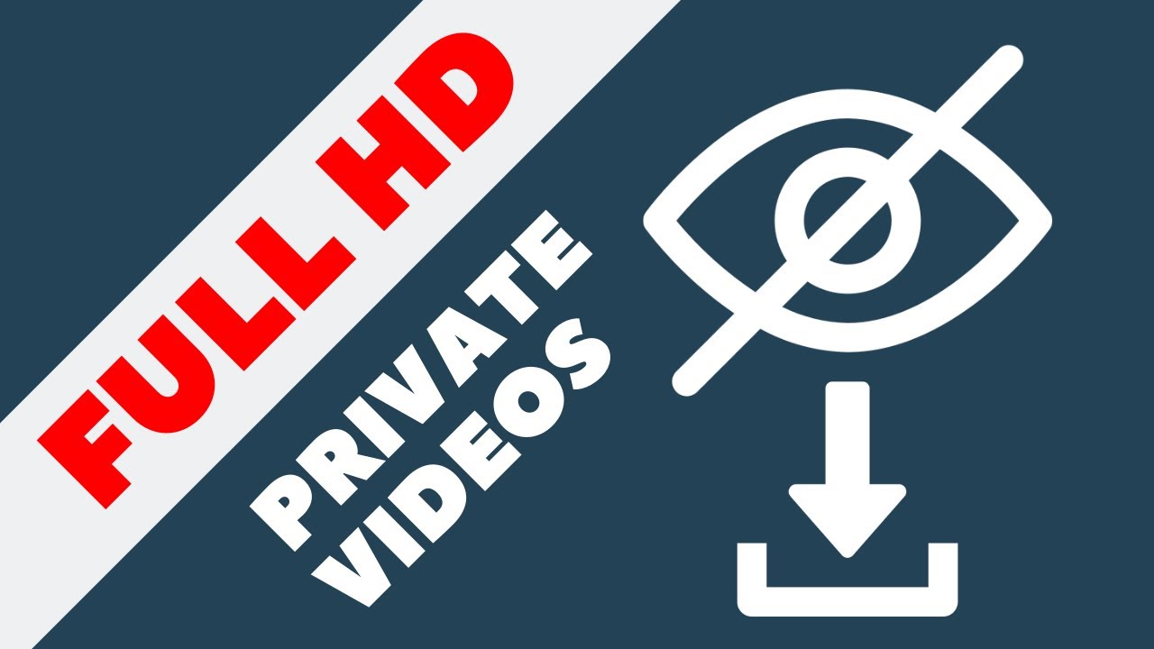 How To Download Youtube Private Videos