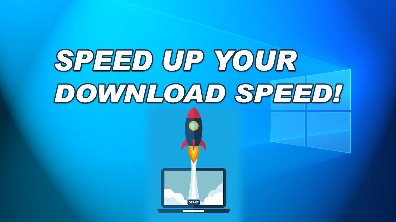 How To Get Better Download Speed PC
