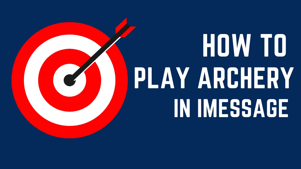 How To Play Archery IMessage