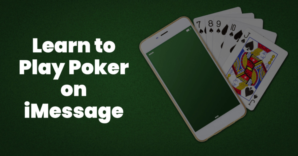 How To Play Poker On iMessage