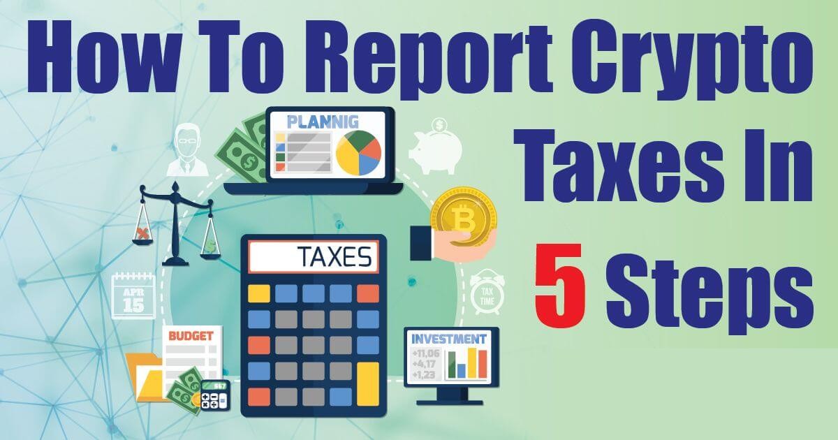 How To Report Cryptocurrency On Taxes