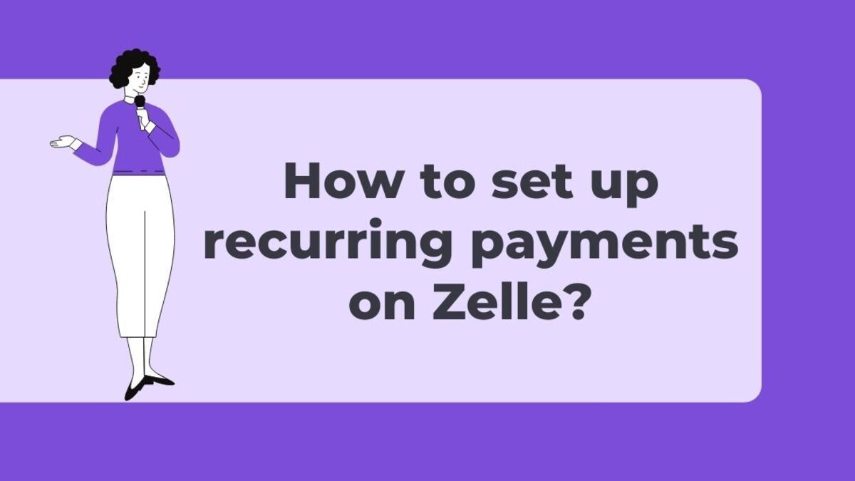 How To Set Up Recurring Payments On Zelle