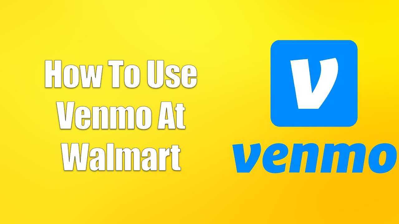 how-to-use-venmo-at-walmart