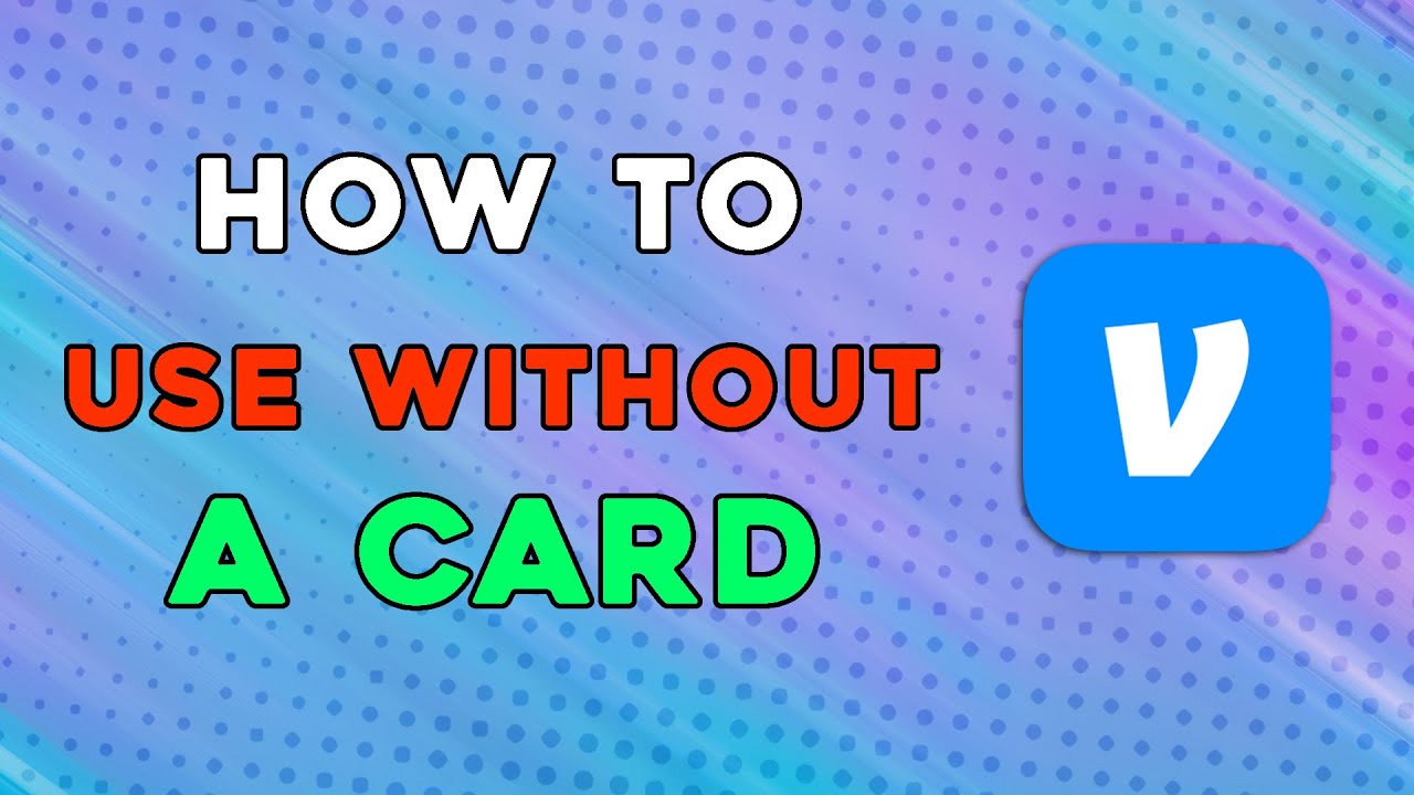 how-to-use-venmo-without-a-card