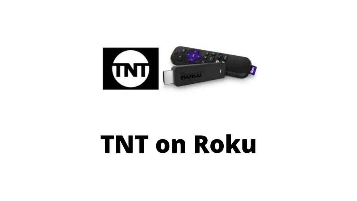 How To Watch Tnt On Roku
