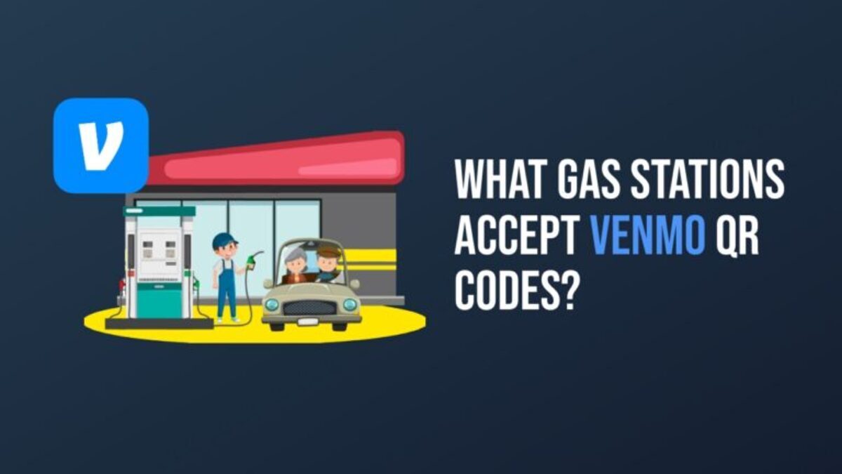 what-gas-stations-accept-venmo-qr-code