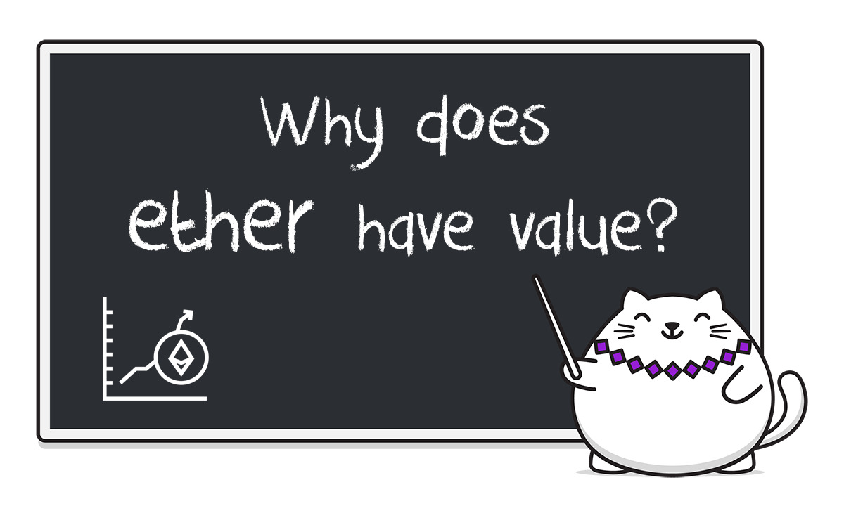 why-does-ethereum-have-value