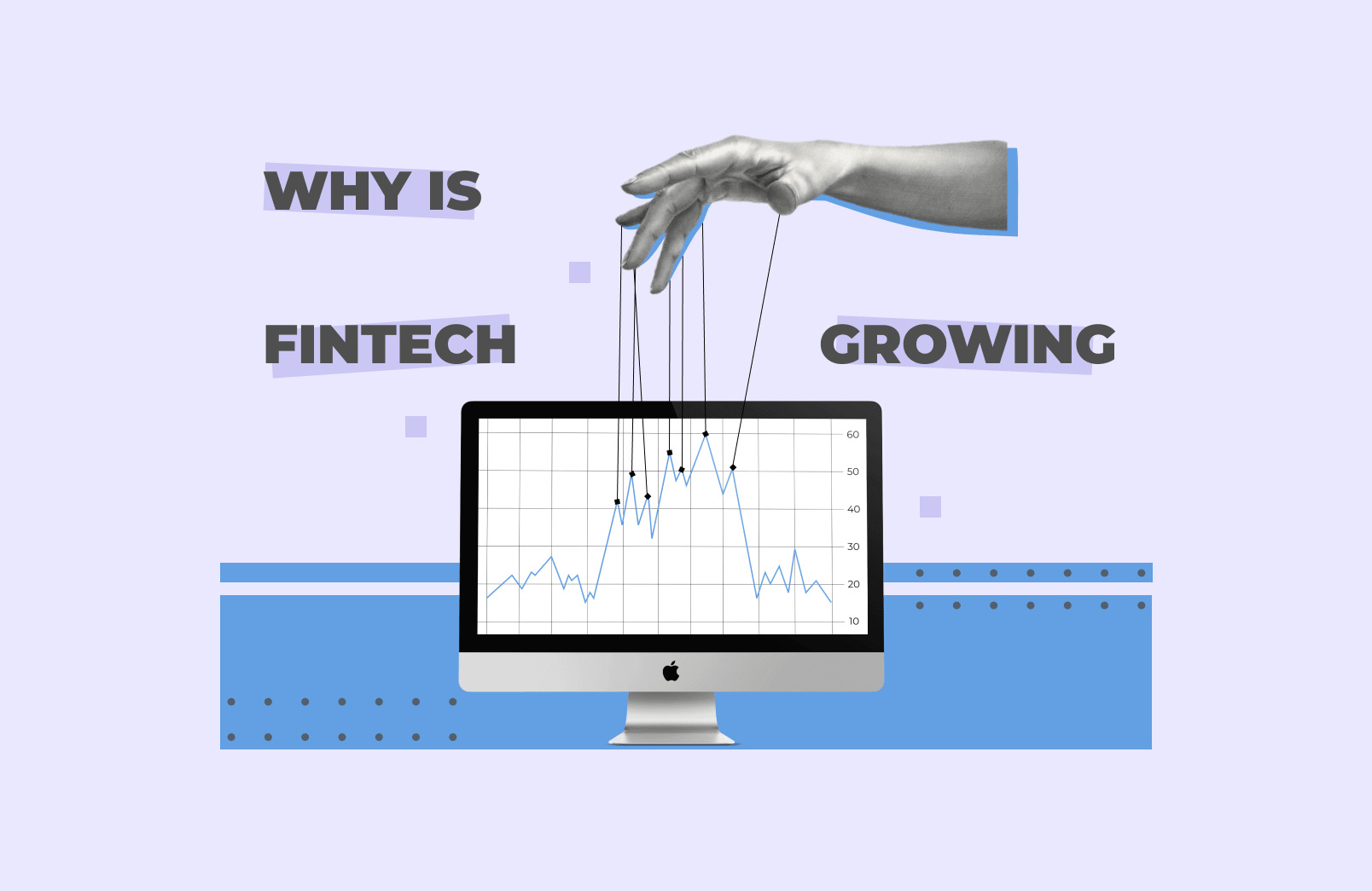 Why Fintech Is Growing
