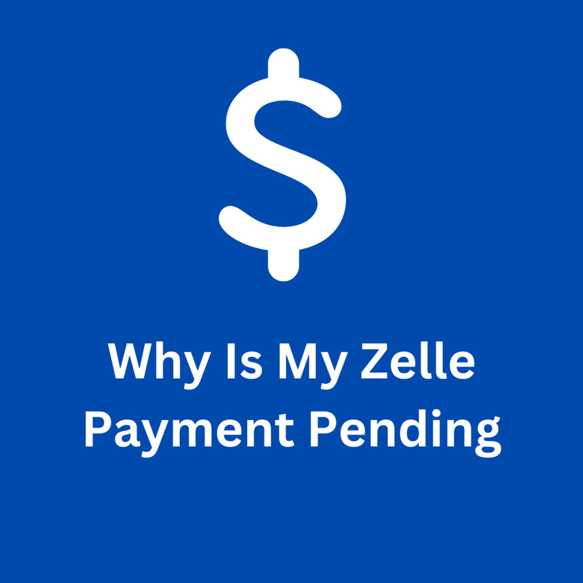 why-is-a-zelle-payment-pending