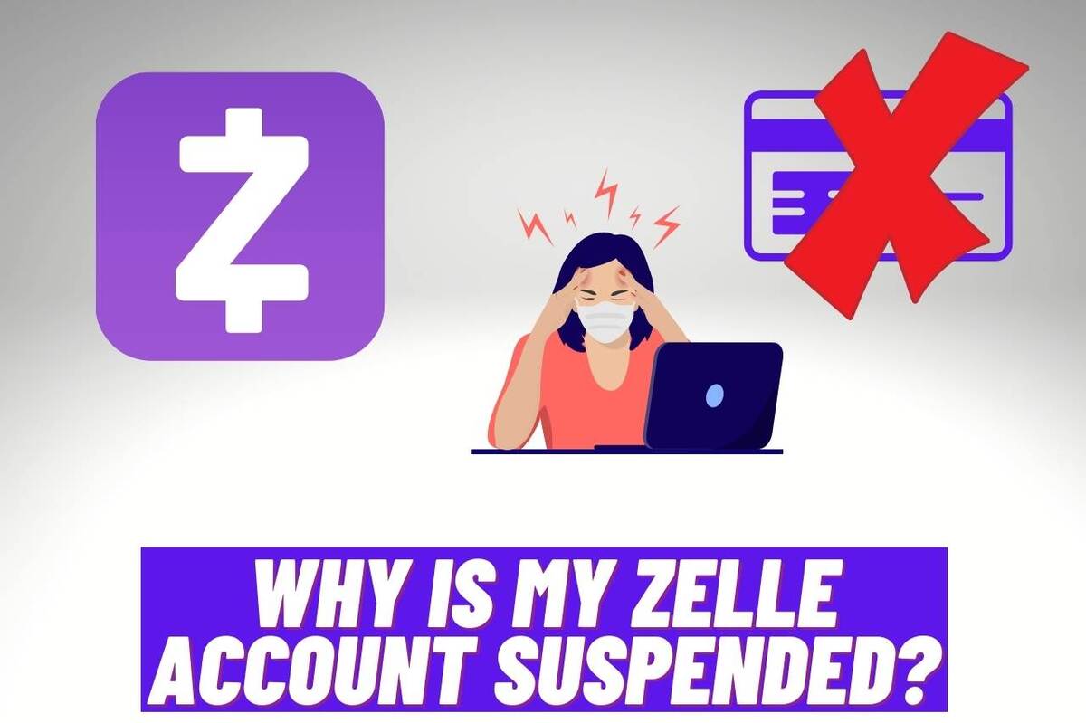 Why Is My Zelle Suspended