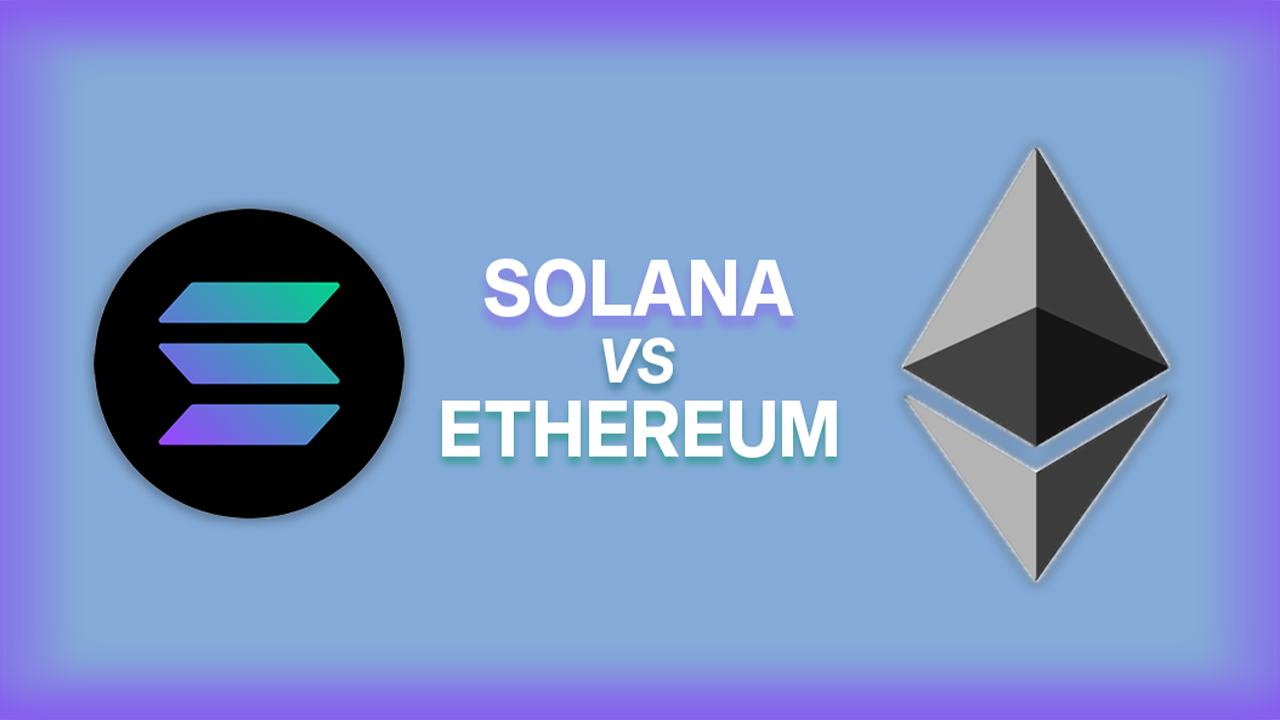 Why Solana Is Better Than Ethereum