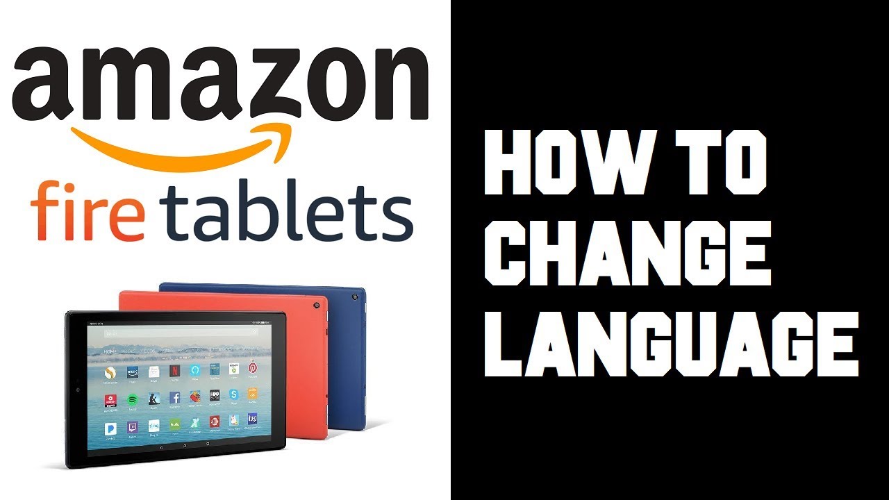 how-to-change-language-on-amazon-tablet