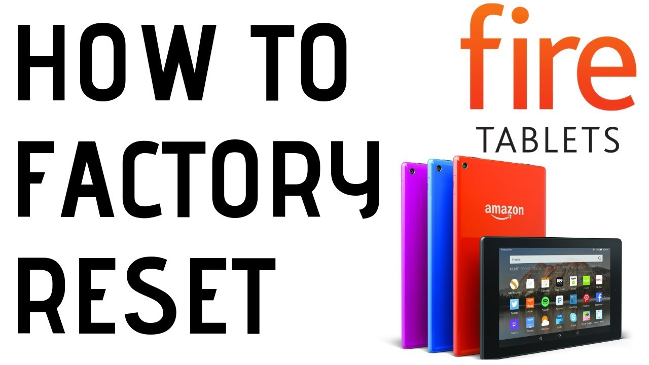 How To Factory Reset Kids Fire Tablet
