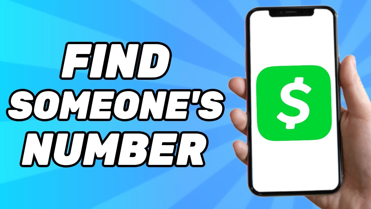 How To Find Someone’s Number On Cash App