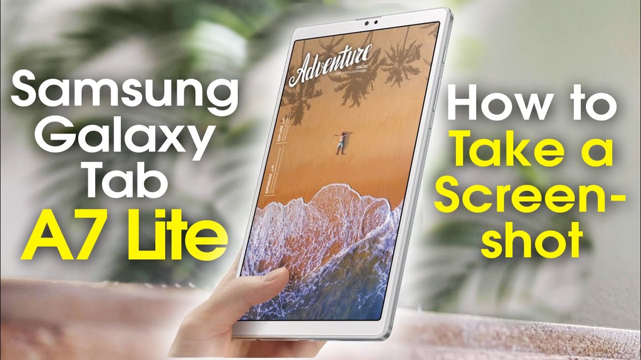 How To Screenshot On Samsung Tablet A7