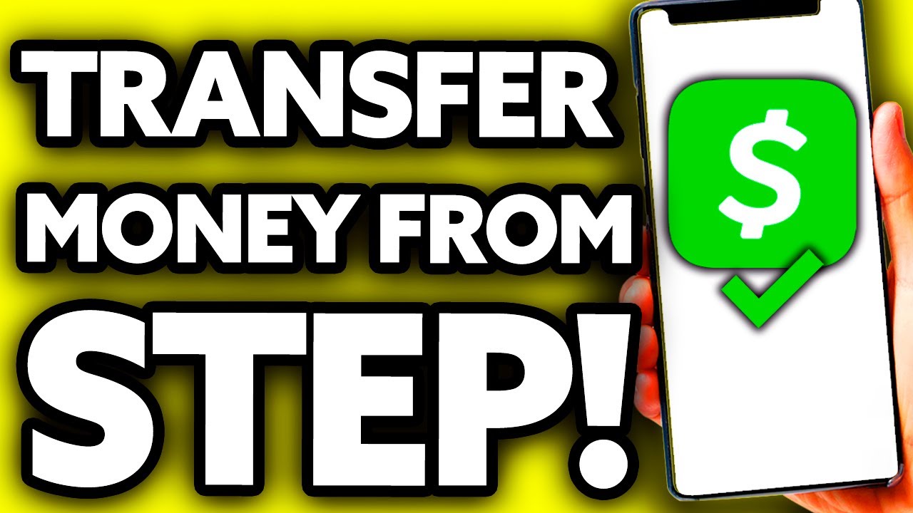 How To Transfer Money From The Step App To Cash App