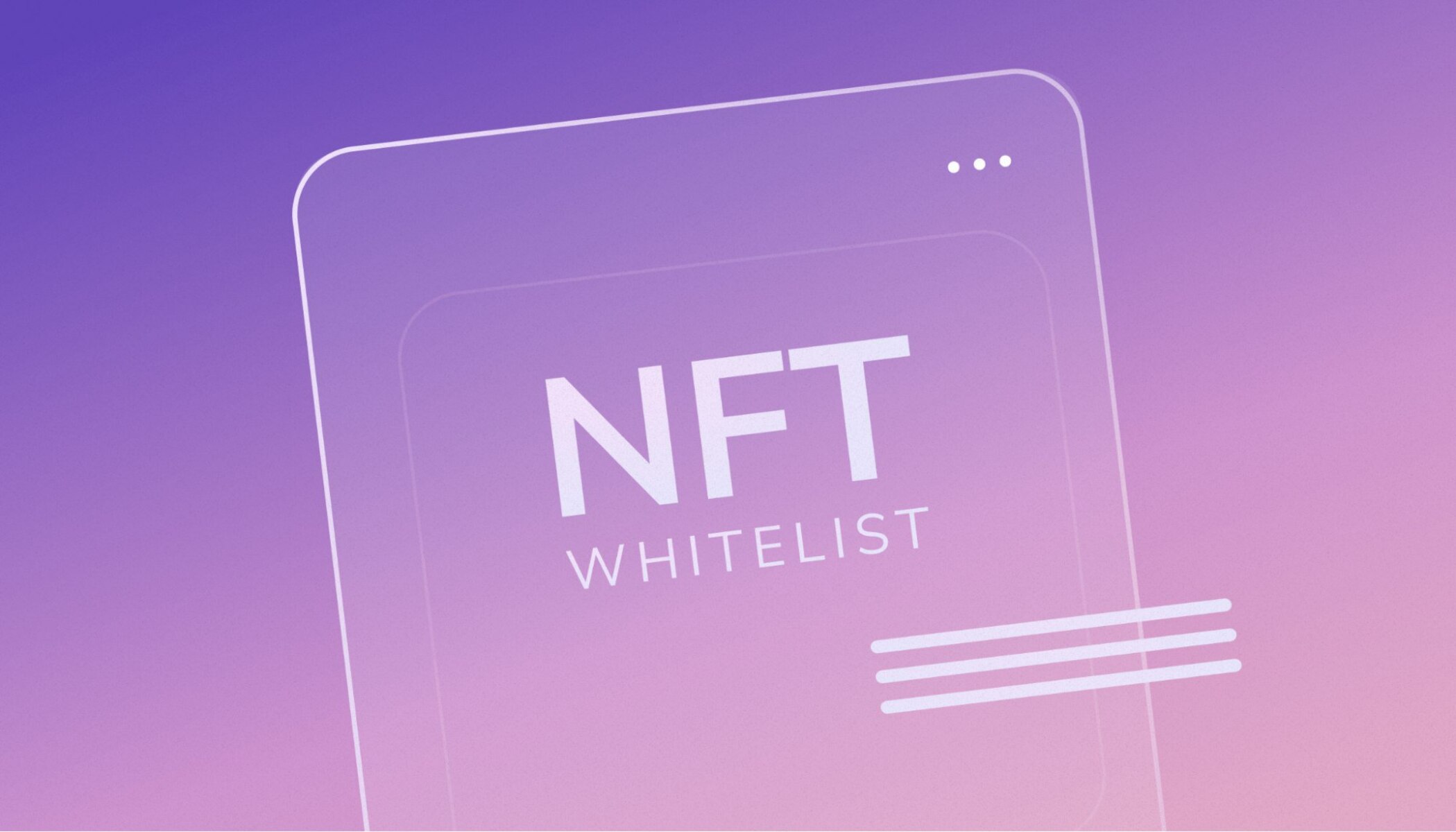 What Is A Whitelist NFT