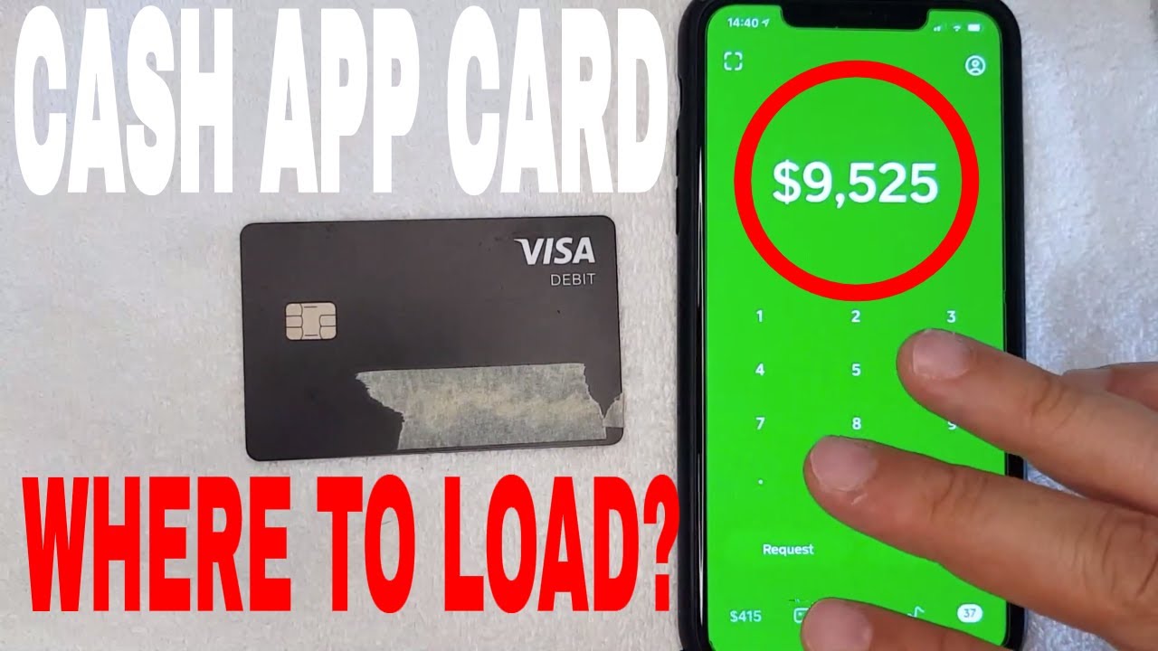 Where Do You Load A Cash App Card