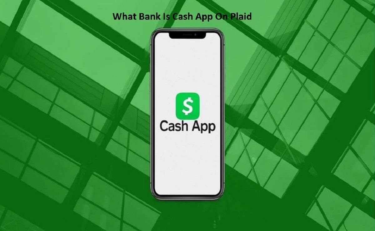 Which Bank Does Cash App Use On Plaid?