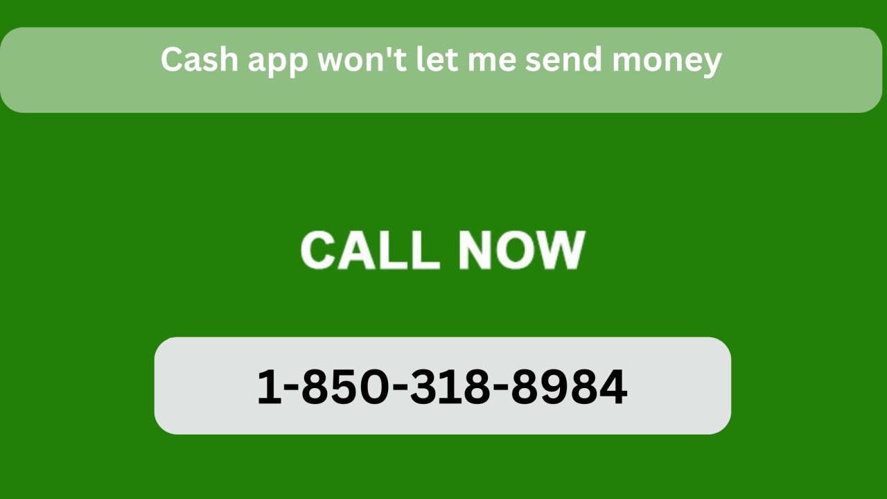 Why Won’t Cash App Allow Me To Send Money?