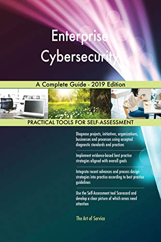 2019 Edition - Enterprise Cybersecurity Guide