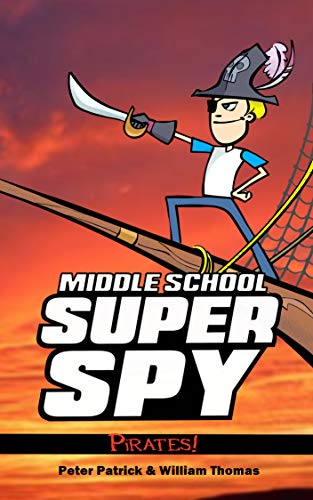 Middle School Super Spy: Pirates!